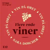 Vin på øret #12 Flere røde viner