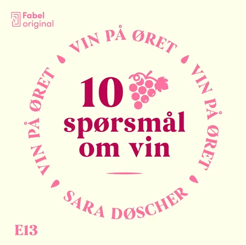 Vin på øret #13 10 spørsmål om vin