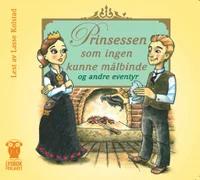 Prinsessen som ingen kunne målbinde og andre eventyr