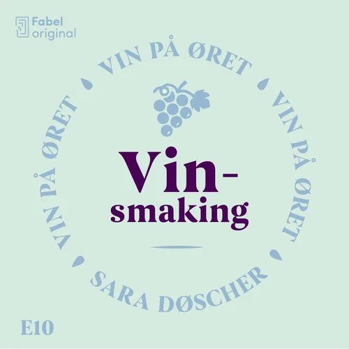 Vin på øret #10 Vinsmaking