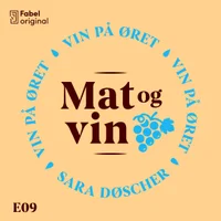 Vin på øret #9 Mat og vin