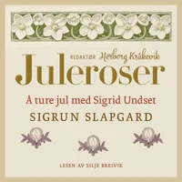 Å ture jul med Sigrid Undset