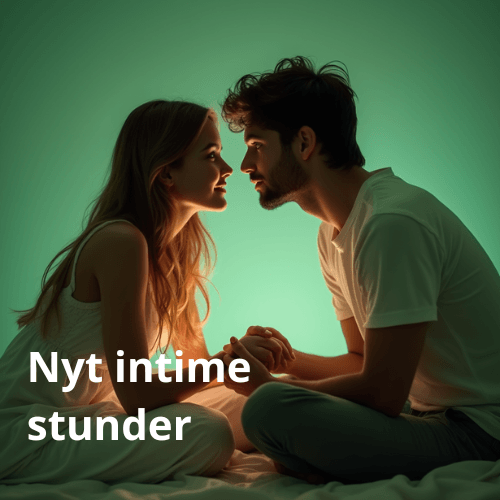 Bilde av en mann og en kvinne som ser hverandre inn i øynene med tekst "nyt intime stunder"