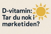 D-vitamin: Tar du nok i mørketiden?