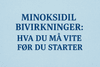 Minoksidil Bivirkninger: Hva du Må Vite Før du Starter