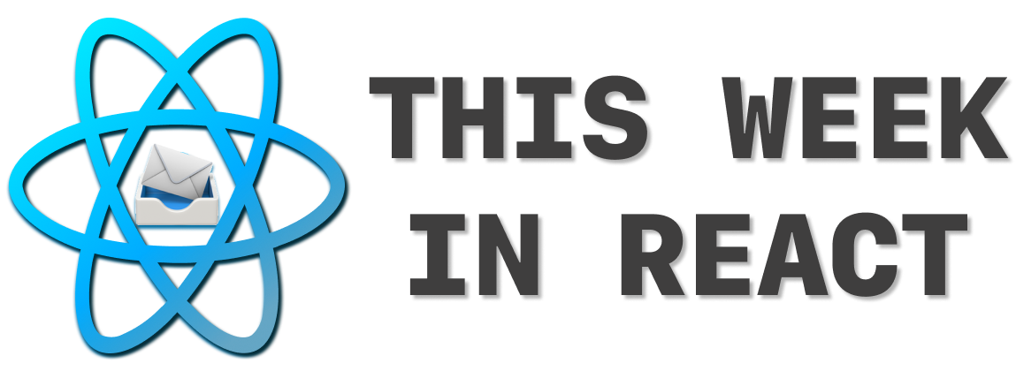This Week in React
